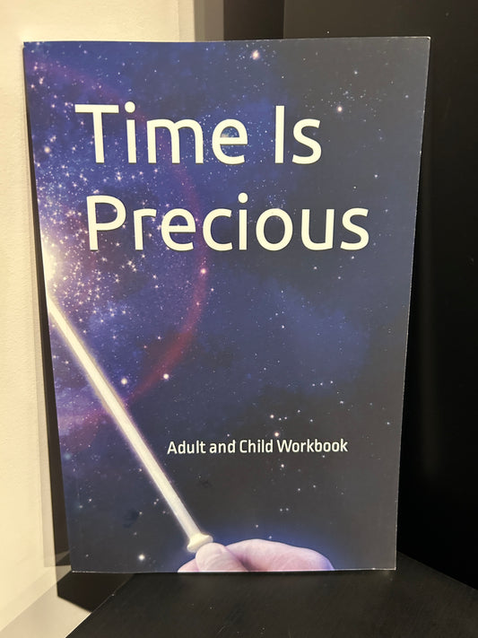 Time Is Precious: An Adult and Child Workbook