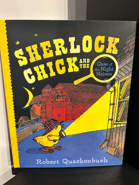 Sherlock Chick and The Case of The Night Noises - Hardcover