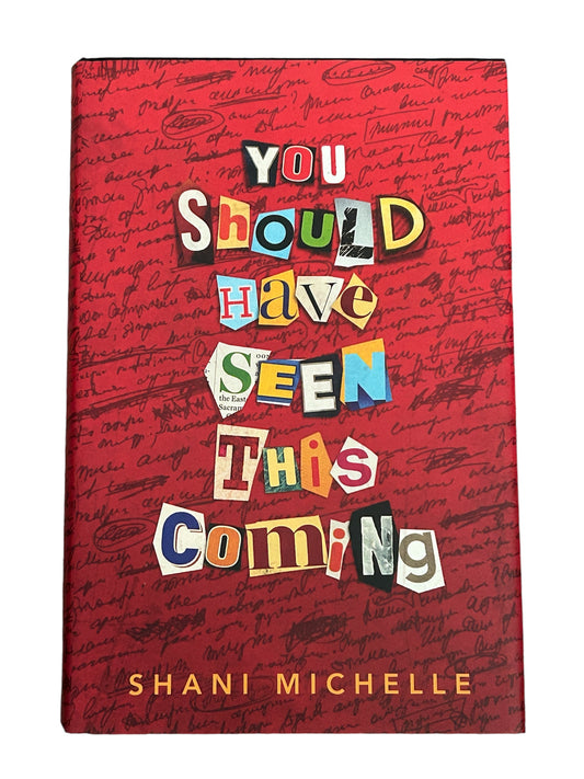 You Should Have Seen This Coming - Hardcover